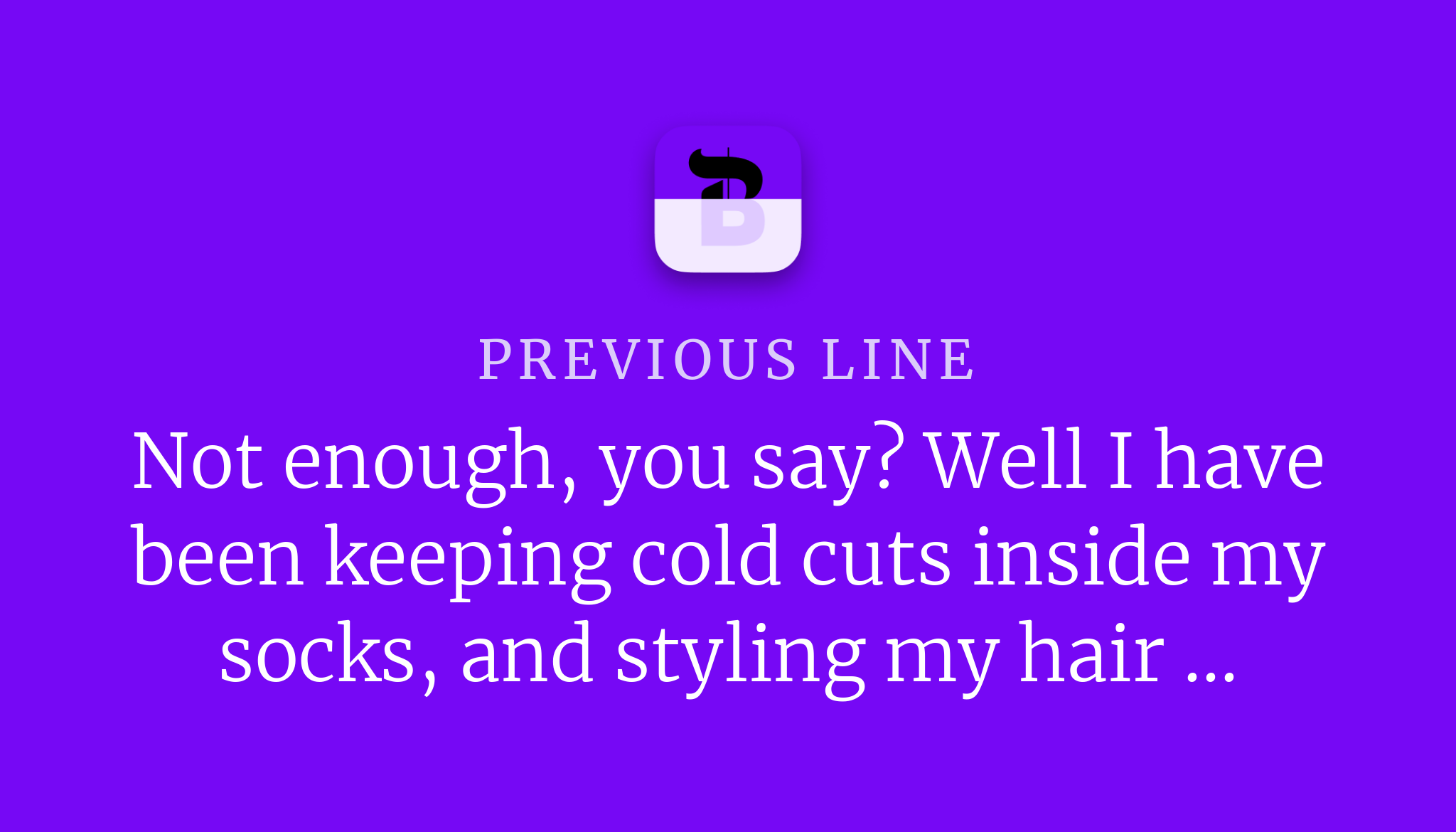 Write the next line!